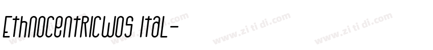 EthnocentricW05 Ital字体转换